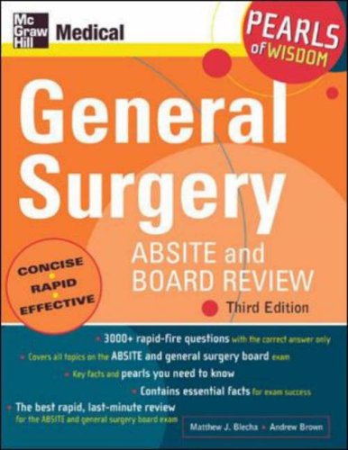 General Surgery ABSITE and Board Review (Pearls of Wisdom) (9780071464314) by Blecha, Matthew J.; Brown, Andrew