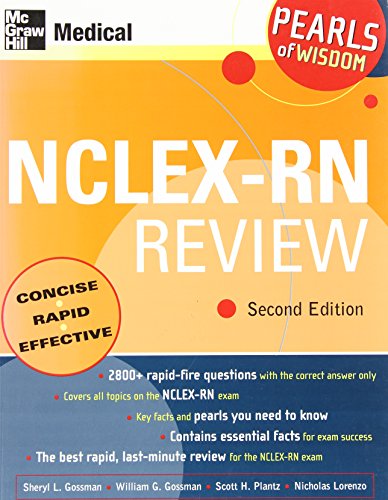 NCLEX-RN Review: Pearls of Wisdom, Second Edition (9780071464345) by Gossman, Sheryl; Gossman, William; Plantz, Scott; Lorenzo, Nicholas