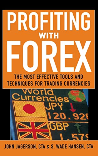 Stock image for Profiting With Forex: The Most Effective Tools and Techniques for Trading Currencies for sale by ZBK Books