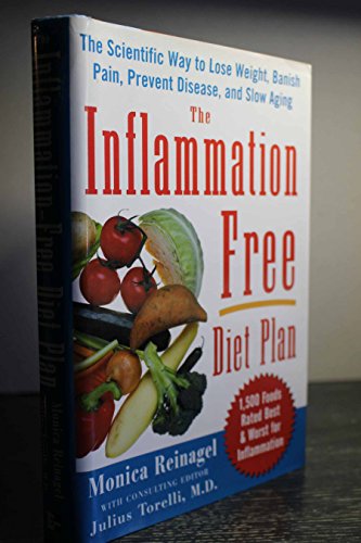 9780071464710: The Inflammation-free Diet Plan: The Scientific Way to Lose Weight, Banish Pain, Prevent Disease, And Slow Aging