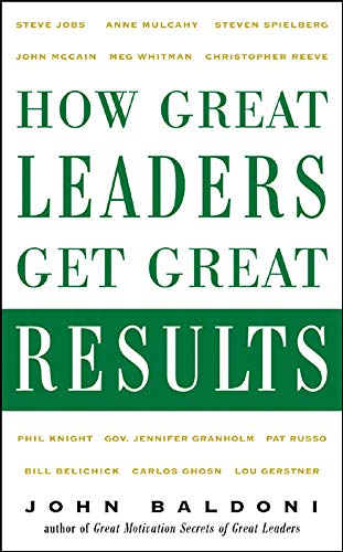 Imagen de archivo de How Great Leaders Get Great Results a la venta por SecondSale