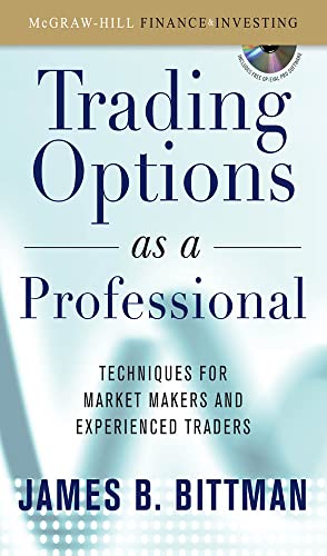 Stock image for Trading Options as a Professional: Techniques for Market Makers and Experienced Traders for sale by Goodwill of Colorado