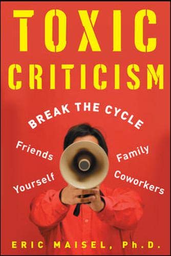 Beispielbild fr Toxic Criticism zum Verkauf von Better World Books