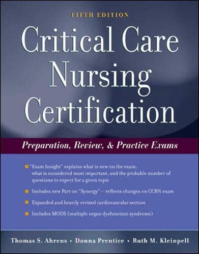 Stock image for Critical Care Nursing Certification : Preparation, Review, and Practice Exams for sale by Better World Books