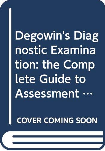 Imagen de archivo de Degowin's Diagnostic Examination: the Complete Guide to Assessment Examination Differential Diagnosis Eighth Edition 2004 a la venta por HPB-Red