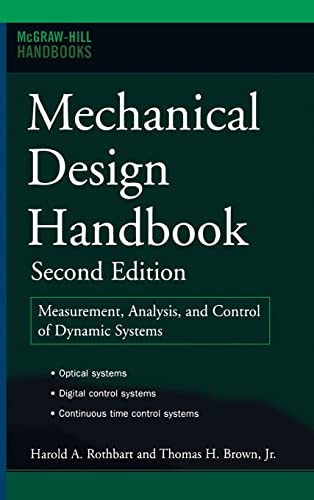 9780071466363: Mechanical Design Handbook, Second Edition: Measurement, Analysis and Control of Dynamic Systems (MECHANICAL ENGINEERING)