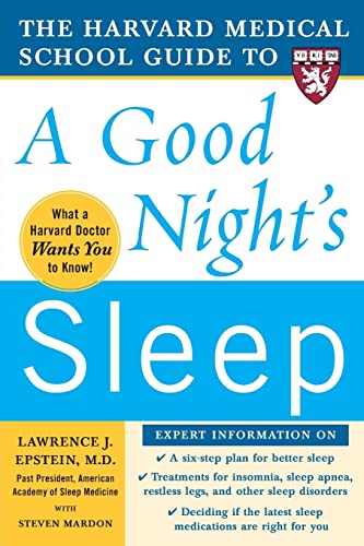 Stock image for The Harvard Medical School Guide to a Good Night's Sleep (Harvard Medical School Guides) for sale by Wonder Book