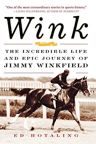 Stock image for Wink: The Incredible Life and Epic Journey of Jimmy Winkfield for sale by GF Books, Inc.