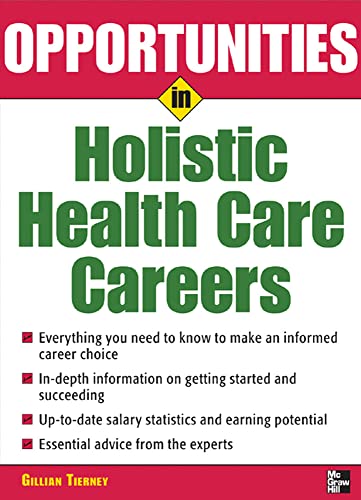 Stock image for Opportunities in Holistic Health Care Careers for sale by Better World Books