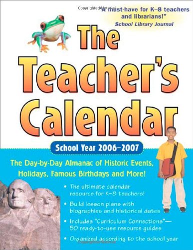 Imagen de archivo de The Teacher's Calendar School Year 2006-2007 a la venta por Allied Book Company Inc.