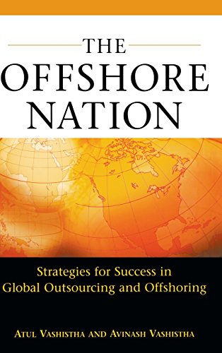 Beispielbild fr The Offshore Nation: Strategies for Success in Global Outsourcing and Offshoring: Strategies for Success in Global Outsourcing and Offshoring zum Verkauf von More Than Words