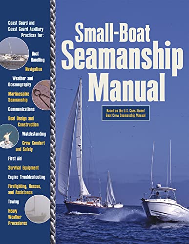 Beispielbild fr Small-Boat Seamanship Manual zum Verkauf von Better World Books
