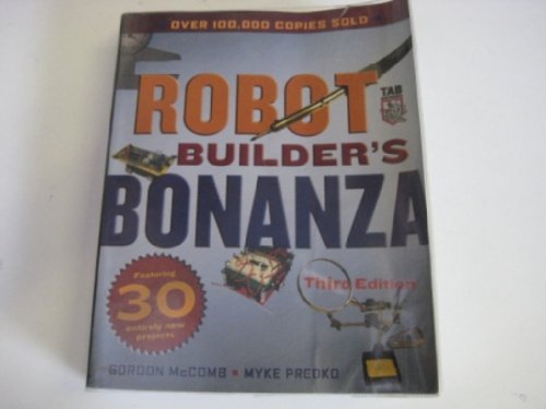 Robot Builder's Bonanza: Over 100.000 copies sold - McComb, Gordon, Predko, Myke