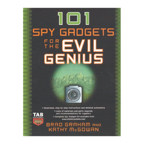 101 Spy Gadgets for the Evil Genius - Mcgowan, Kathy