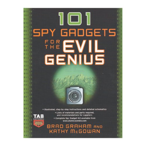 

101 Spy Gadgets for the Evil G
