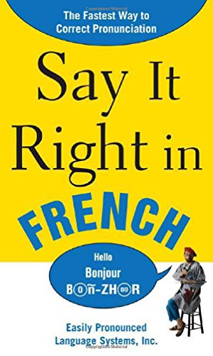 Say It Right in French