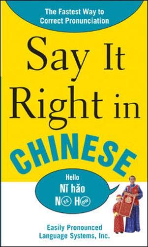 Stock image for Say It Right In Chinese (Say It Right! Series) for sale by Wonder Book