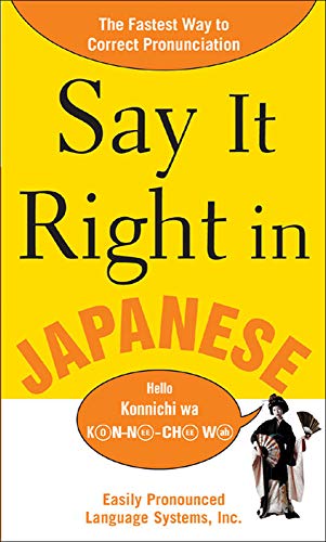 Stock image for Say It Right In Japanese (Say It Right! Series) for sale by More Than Words