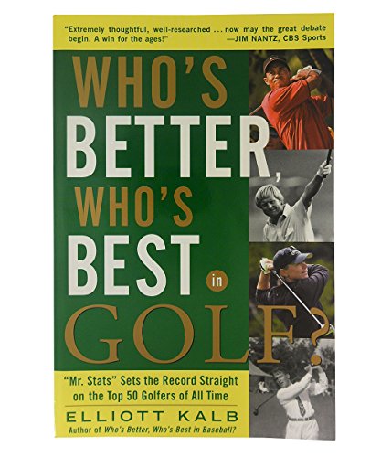 9780071469777: Who's Better, Who's Best in Golf?