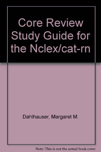 9780071470247: Core Review Study Guide for the Nclex/cat-rn