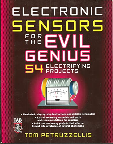 9780071470360: Electronics Sensors for the Evil Genius: 54 Electrifying Projects