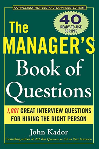 Beispielbild fr The Manager's Book of Questions: 1001 Great Interview Questions for Hiring the Best Person zum Verkauf von Better World Books
