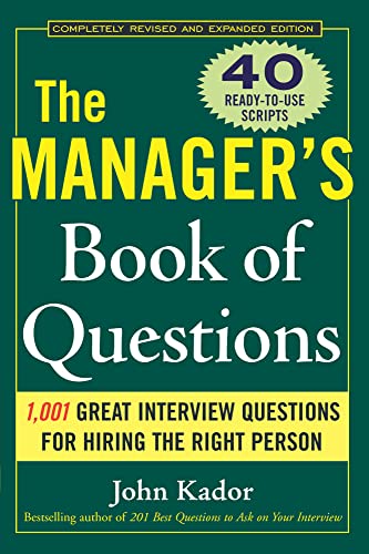 Stock image for The Manager's Book of Questions: 1001 Great Interview Questions for Hiring the Best Person for sale by AwesomeBooks