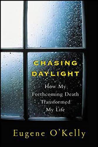 Imagen de archivo de Chasing Daylight: How My Forthcoming Death Transformed My Life a la venta por Gulf Coast Books