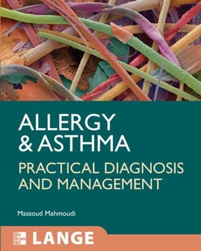 Stock image for Allergy and Asthma: Practical Diagnosis and Management (LANGE Clinical Medicine) for sale by Time Tested Books