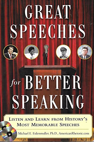 Imagen de archivo de Great Speeches for Better Speaking: Listen and Learn from History's Most Memorable Speeches a la venta por ThriftBooks-Atlanta