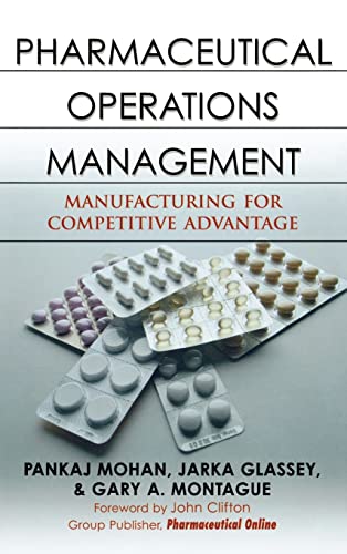 Beispielbild fr Pharmaceutical Operations Management: Manufacturing for Competitive Advantage zum Verkauf von BGV Books LLC