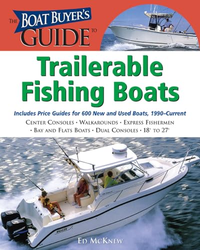 Stock image for The Boat Buyer's Guide to Trailerable Fishing Boats for sale by Stillwaters Environmental Ctr of the Great Peninsula Conservancy