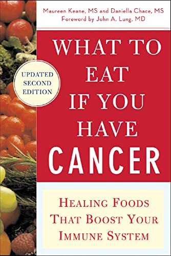 Beispielbild fr What to Eat if You Have Cancer (revised): Healing Foods that Boost Your Immune System zum Verkauf von Wonder Book