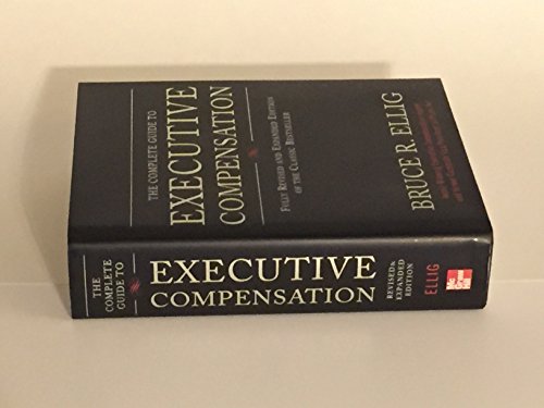 9780071474078: The Complete Guide to Executive Compensation