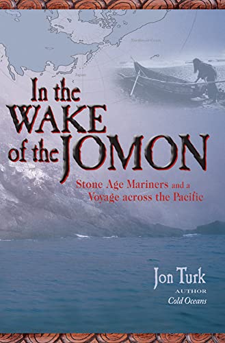 Stock image for In the Wake of the Jomon: Stone Age Mariners and a Voyage Across the Pacific for sale by Save With Sam