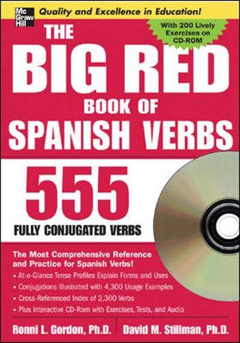 The Big Red Book of Spanish Verbs (Book w/CD-ROM): 555 Verbs Fully Conjugated (9780071474733) by Gordon, Ronni L.; Stillman, David M.