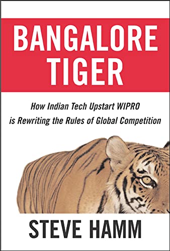9780071474788: Bangalore Tiger: How Indian Tech Upstart Wipro is Rewriting the Rules of Global Competition