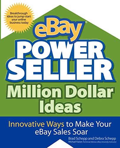 Imagen de archivo de eBay PowerSeller Million Dollar Ideas: Innovative Ways to Make Your eBay Sales Soar a la venta por Wonder Book