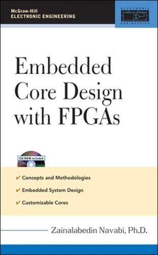 Stock image for Embedded Core Design with FPGAs for sale by ThriftBooks-Dallas