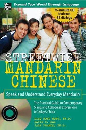 Stock image for Streetwise Mandarin Chinese with MP3 Disc: Speak and Understand Everyday Mandarin Chinese (Streetwise.Series) for sale by Open Books