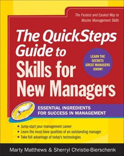 Stock image for The QuickSteps Guide to Skills for New Managers: Essential Ingredients for Success in Management for sale by dsmbooks