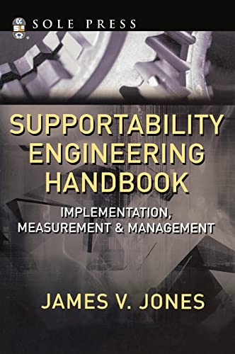 Stock image for Supportability Engineering Handbook: Implementation, Measurement and Management for sale by Books Unplugged