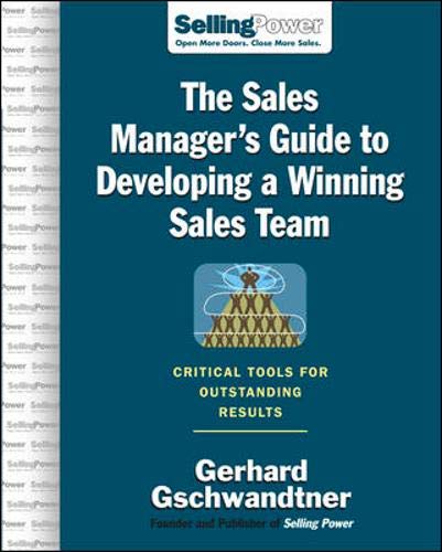 9780071475846: The Sales Manager's Guide to Developing a Winning Sales Team: Critical Tools for Outstanding Results