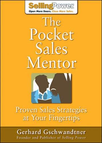 Stock image for The Pocket Sales Mentor: Proven Sales Strategies at Your Fingertips (SellingPower Library) for sale by SecondSale