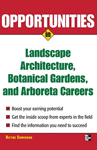 Stock image for Opportunities in Landscape Architecture, Botanical Gardens and Arboreta Careers for sale by Better World Books