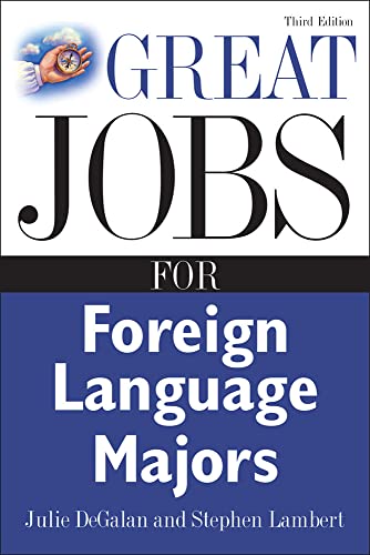 Stock image for Great Jobs for Foreign Language Majors for sale by Better World Books