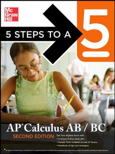 Beispielbild fr 5 Steps to a 5 AP Calculus AB - BC, Second Edition zum Verkauf von Better World Books
