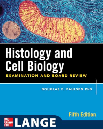 9780071476652: Histology and Cell Biology: Examination and Board Review, Fifth Edition: Examination & Board Review (LANGE Basic Science)