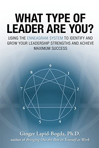 Beispielbild fr What Type of Leader Are You? Using the Enneagram System to Identify and Grow Your Leadership Strengths and Achieve Maximum Success zum Verkauf von Wonder Book