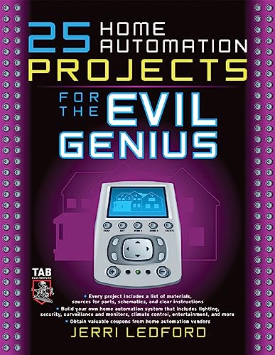 Stock image for 25 Home Automation Projects for the Evil Genius for sale by ThriftBooks-Dallas